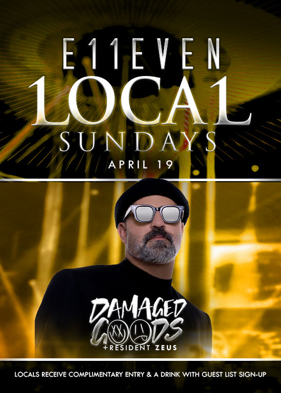 Damaged Goods at E11EVEN Miami