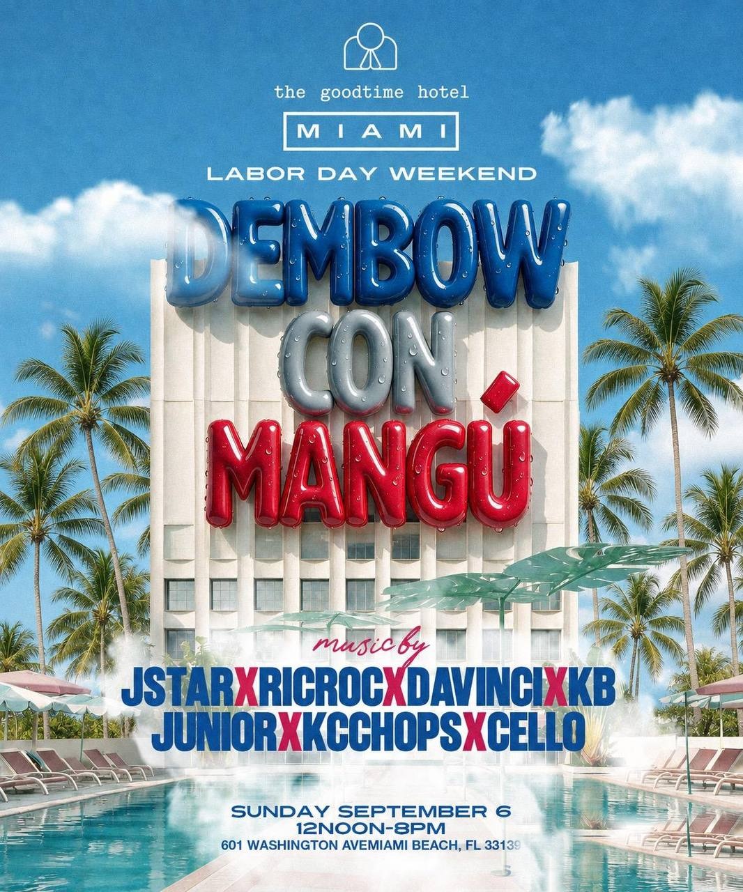 Dembow con Mangu at Goodtime Hotel Pool Party — Sunday, September 6, 2026
