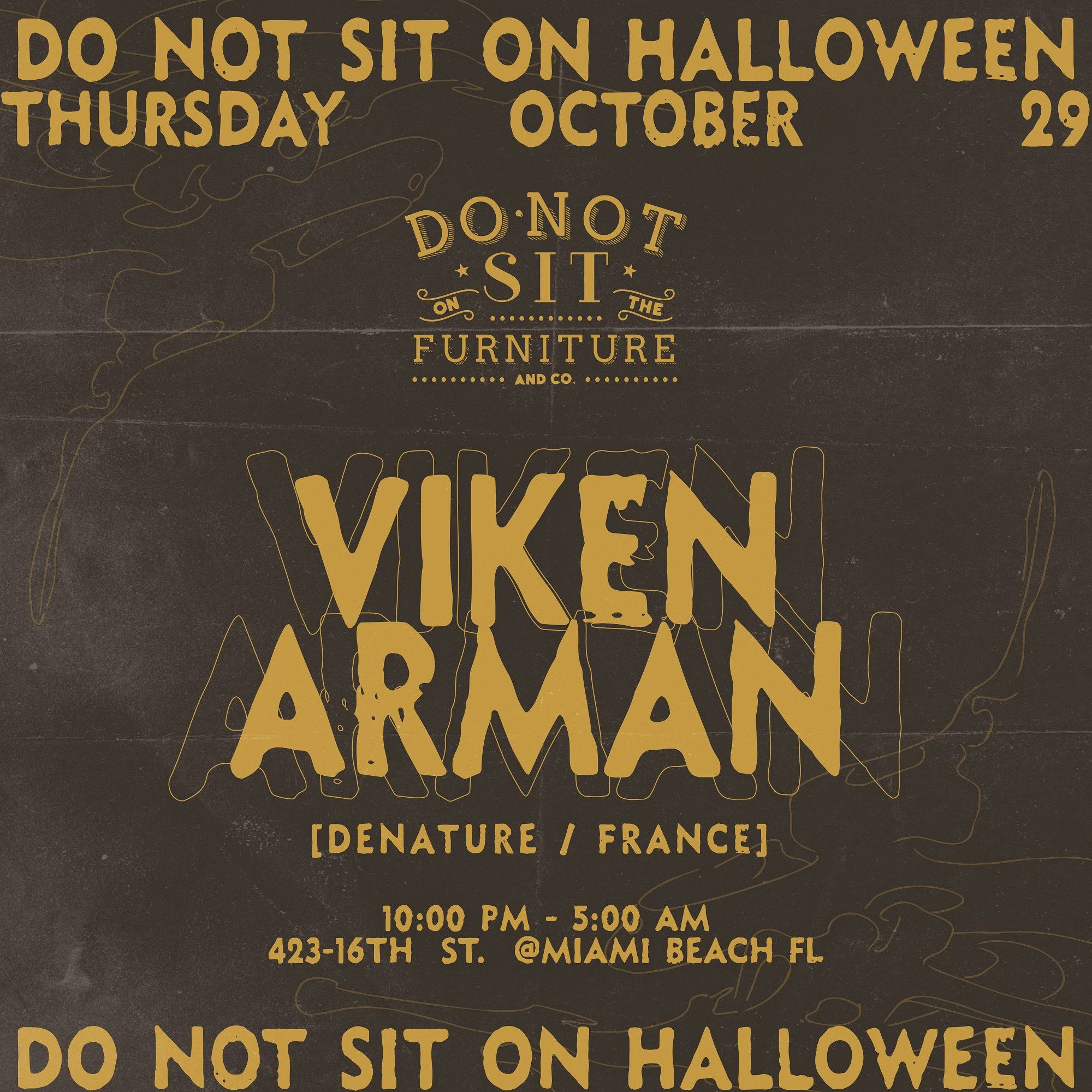 Flyer: Viken Arman at Do Not Sit On The Furniture