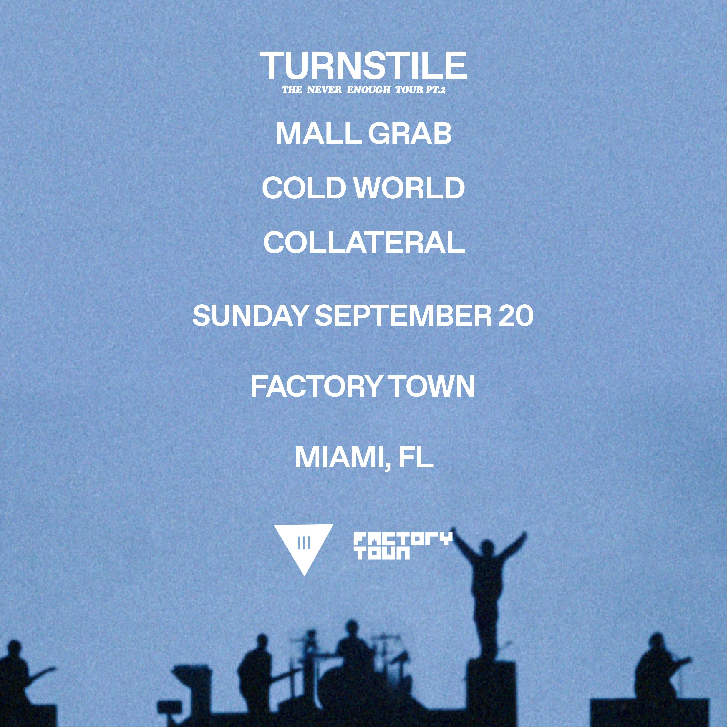 TURNSTILE: THE NEVER ENOUGH TOUR PT. 2