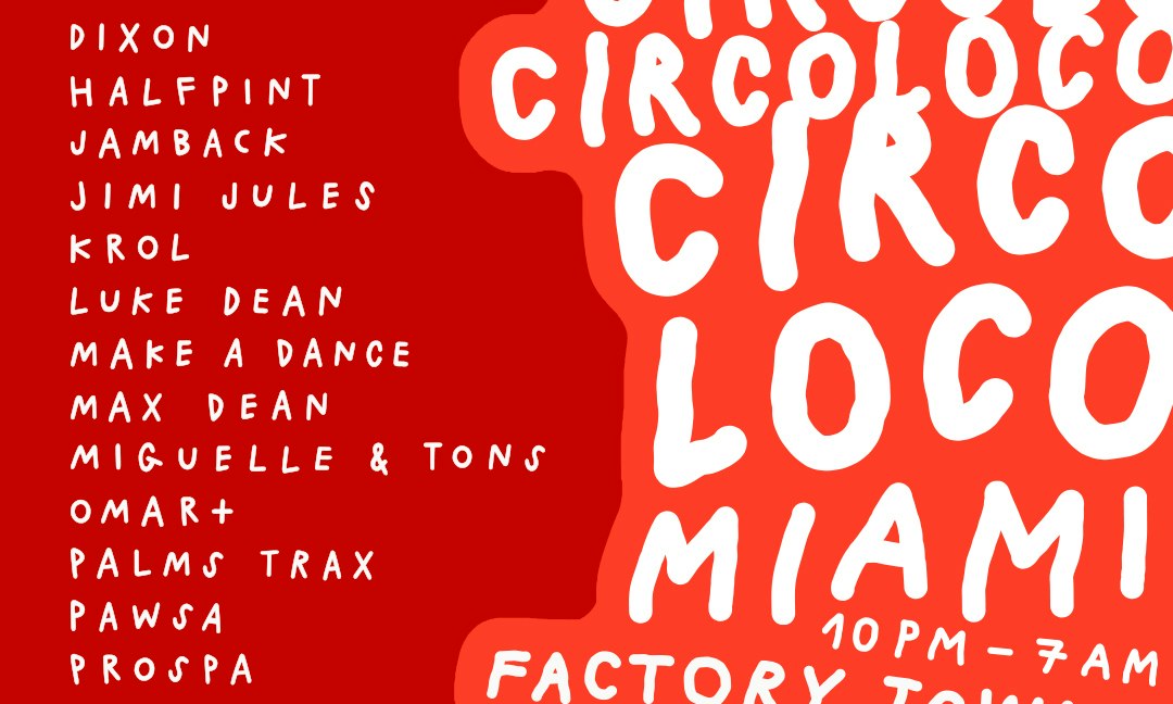 Circoloco Miami (Factory Basel 2026) flyer