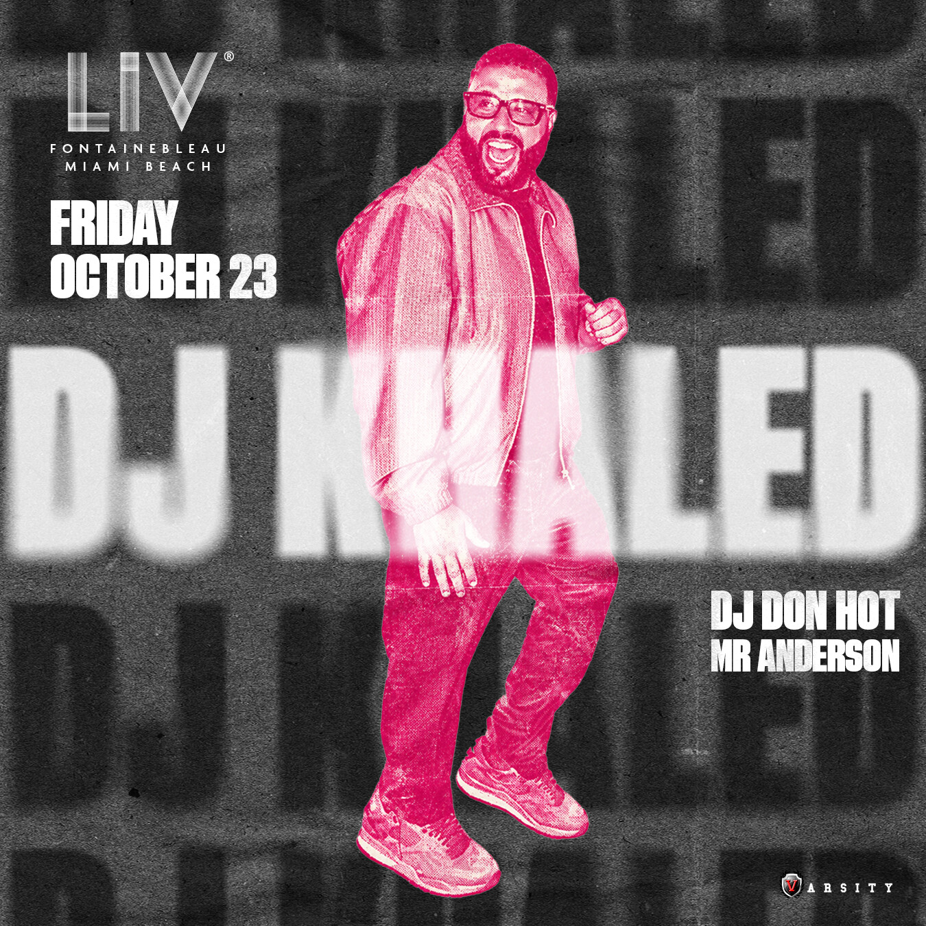 Flyer: DJ Khaled at LIV Nightclub