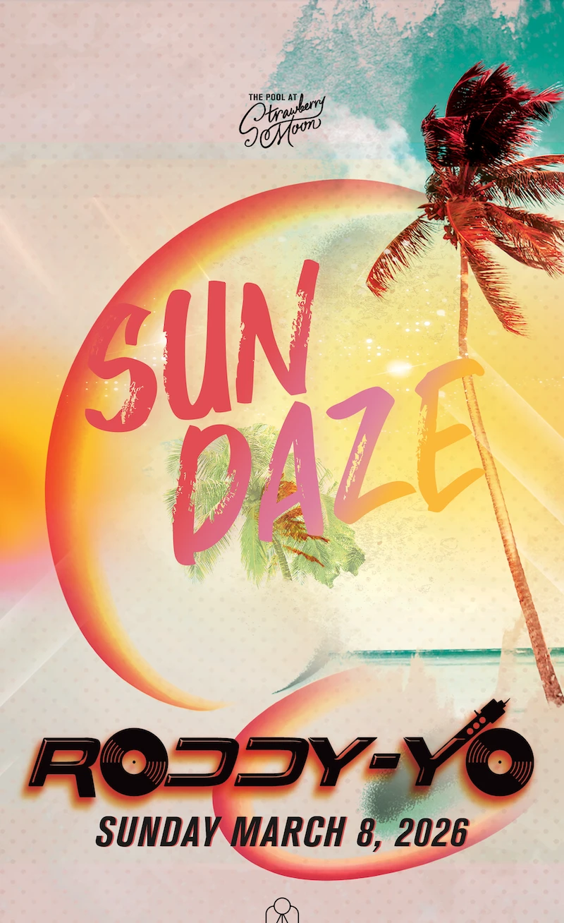 Roddy-Yo at Strawberry Moon — Sunday March 8th