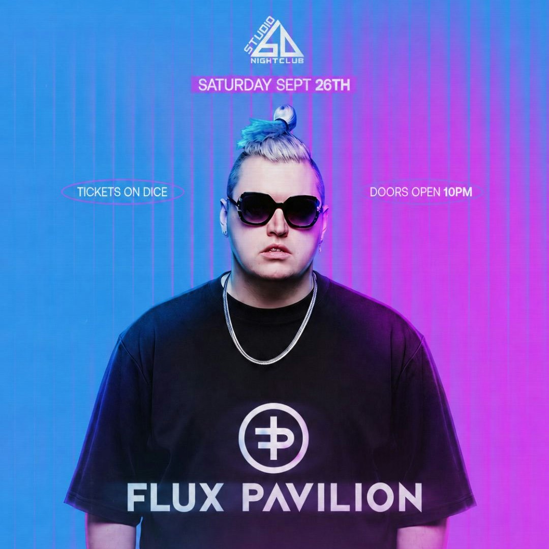 Flux Pavilion + Special Guests