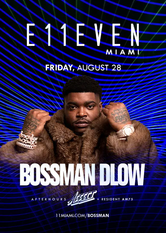 BOSSMAN DLOW AT E11EVEN