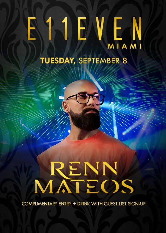 RENN MATEOS AT E11EVEN