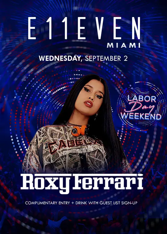 LDW AT E11EVEN FT ROXY FERRARI