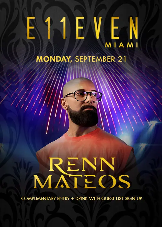 RENN MATEOS AT E11EVEN