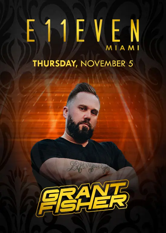 GRANT FISHER AT E11EVEN
