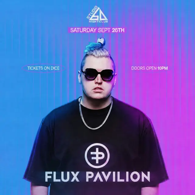 Flux Pavilion + Special Guests
